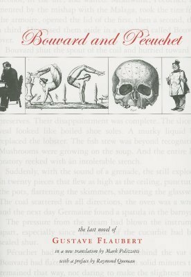 Bouvard and Pecuchet by Raymond Queneau, Αχιλλέας Κυριακίδης, Gustave Flaubert, Mark Polizzotti