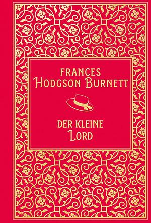 Der kleine Lord: Leinen mit Goldprägung by Frances Hodgson Burnett