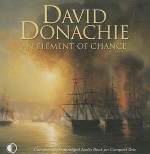An Element of Chance by David Donachie