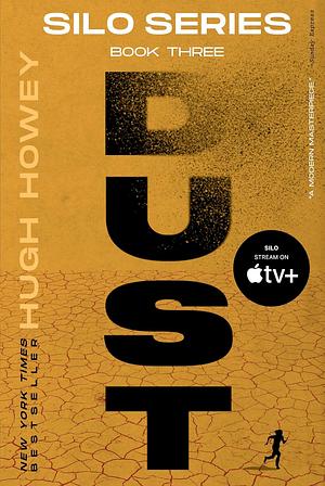 Dust: Silo Trilogy, Volume III by Hugh Howey, Hugh Howey