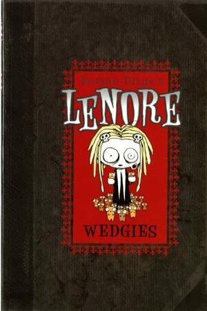 Lenore: Wedgies by Roman Dirge