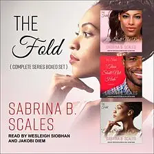 The Fold Complete Series Boxed Set by Sabrina B. Scales