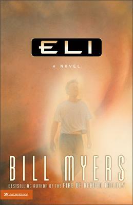 Eli by Bill Myers