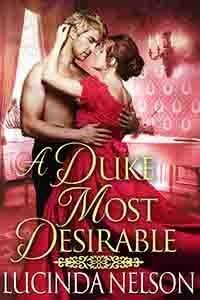 A Duke Most Desirable by Lucinda Nelson