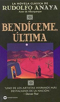 Bendíceme, Ultima by Dario Tangelson, Rudolfo Anaya