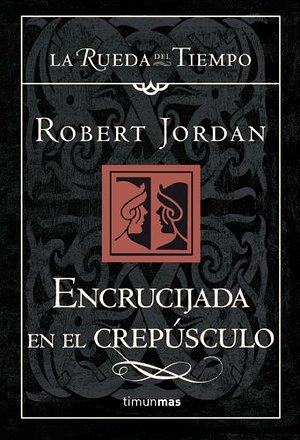 Encrucijada en el crepúsculo by Robert Jordan