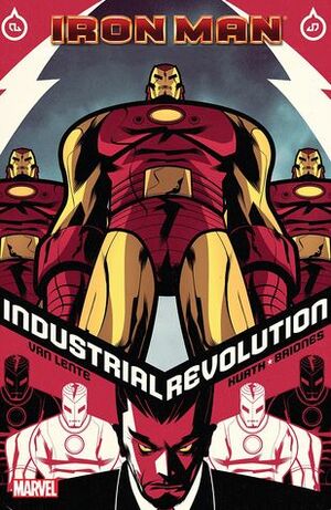 Iron Man: Industrial Revolution by Philip Briones, Steve Kurth, Fred Van Lente
