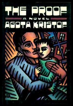 The Proof by Ágota Kristóf