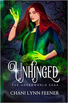 Unhinged Special Edition by Chani Lynn Feener