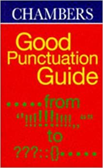Chambers Good Punctuation Guide by Gordon Jarvie