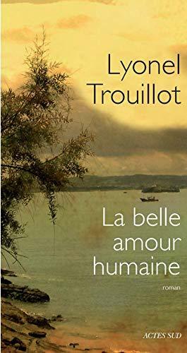 El bello amor humano (Nuevos Tiempos) by Lyonel Trouillot