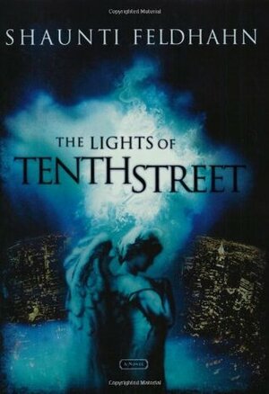 The Lights of Tenth Street by Shaunti Feldhahn