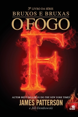 O Fogo by James Patterson