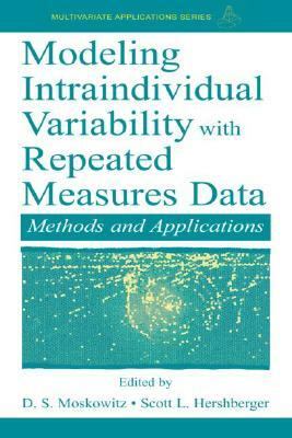 Modeling Intraindividual Variability with Repeated Measures Data: Methods and Applications by 