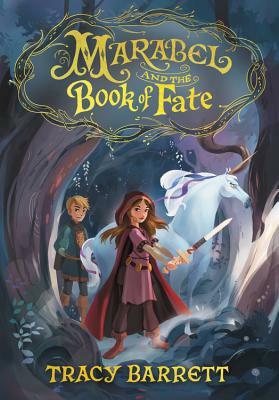 Marabel and the Book of Fate by Tracy Barrett