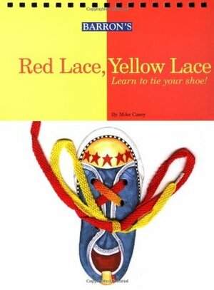 Red Lace, Yellow Lace by Judith Herbst, Jenny Stanley, Mark Casey
