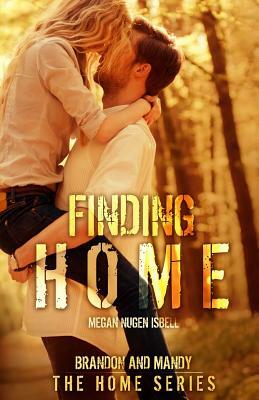 Finding Home by Megan Nugen Isbell