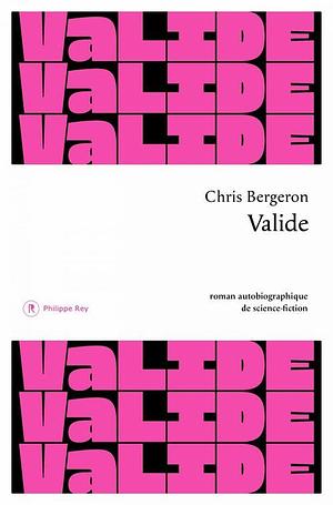 Valide by Chris Bergeron