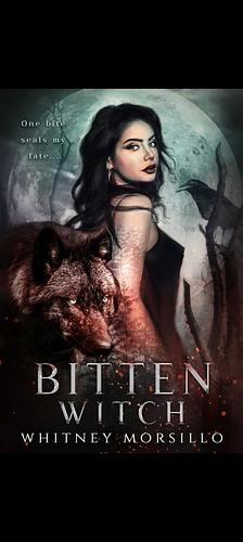 Bitten Witch by Whitney Morsillo, Whitney Morsillo