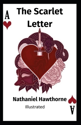 The Scarlet Letter Illustrated by Nathaniel Hawthorne