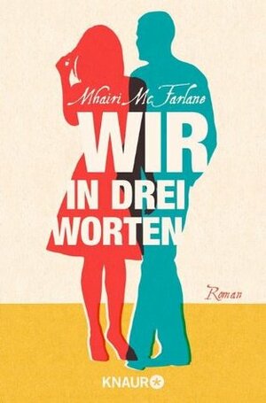 Wir in drei Worten by Karin Dufner, Ulrike Laszlo, Mhairi McFarlane