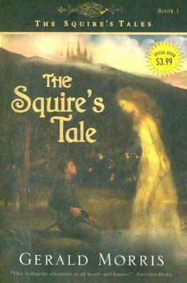 The Squire's Tale by Gerald Morris