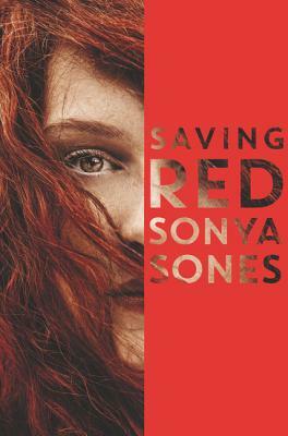 Saving Red by Sonya Sones