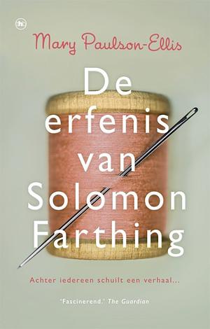 De erfenis van Solomon Farthing by Mary Paulson-Ellis