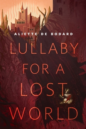 Lullaby for a Lost World by Aliette de Bodard