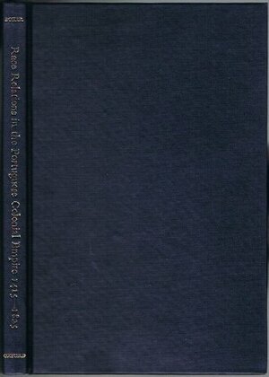 Race Relations In The Portuguese Colonial Empire, 1415 1825 by Charles Ralph Boxer