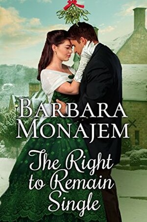 The Right to Remain Single: A Ghostly Mystery Romance Novella by Barbara Monajem