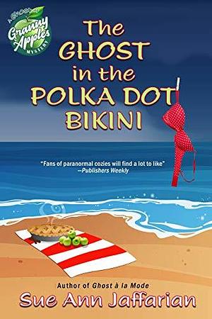 Ghost in the Polka Dot Bikini by Sue Ann Jaffarian