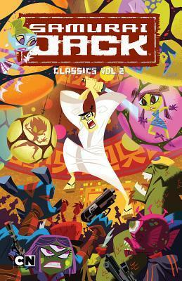 Samurai Jack Classics Vol. 2 by Ethen Beavers, Ricardo Garcia Fuentes, Jim Alexander, Jason Hall, Scott Cohn, Robbie Busch, Dan Davis, Phil Moy, Aaron Williams