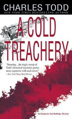 A Cold Treachery by Charles Todd