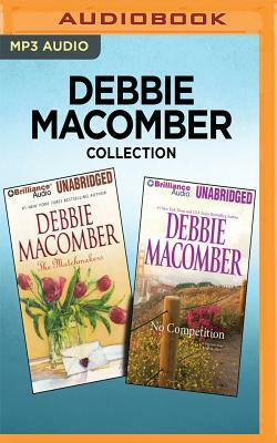 Debbie Macomber Collection - The Matchmakers & No Competition by Debbie Macomber