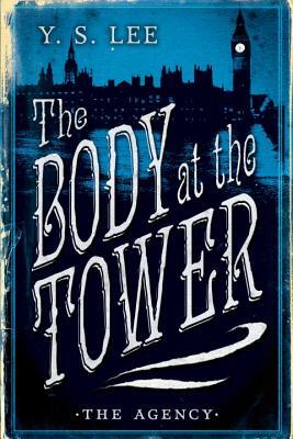 The Body at the Tower by Y.S. Lee