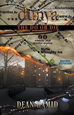 Dunya: The Do or Die by Dean Hamid