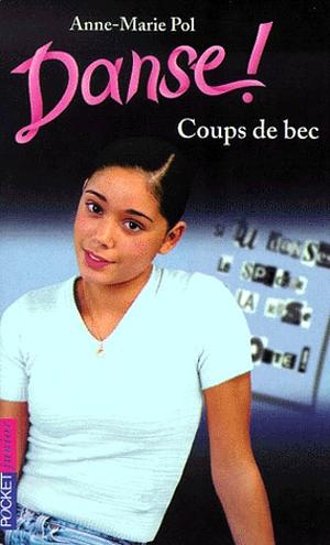 Coups de bec by Anne-Marie Pol