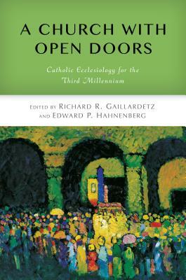 Church with Open Doors: Catholic Ecclesiology for the Third Millennium by 