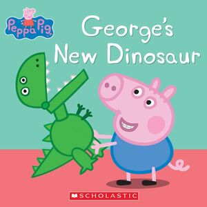 George's New Dinosaur by Scholastic, Inc, Neville Astley