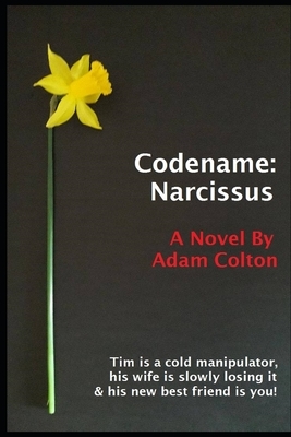 Codename: Narcissus by Adam Colton