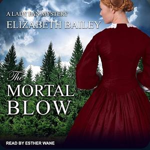 The Mortal Blow by Elizabeth Bailey