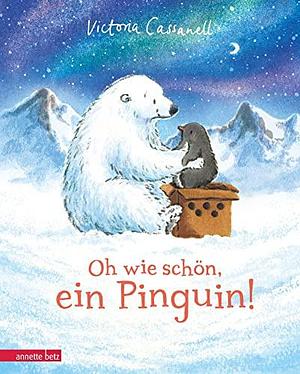 Oh wie schön, ein Pinguin! by Bernd Stratthaus, Victoria Cassanell