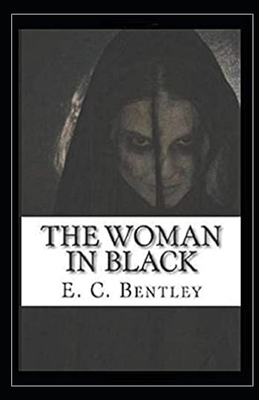 The Woman in Black Illustrated by E. C. Bentley