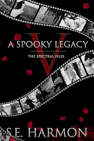 A Spooky Legacy by S.E. Harmon