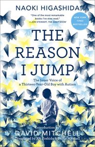 The Reason I Jump by Naoki Higashida