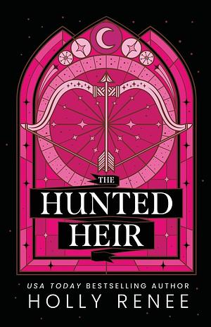 The Hunted Heir by Holly Renee