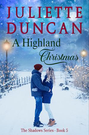 A Highland Christmas by Juliette Duncan