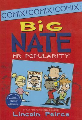 Big Nate: Mr. Popularity by Lincoln Peirce