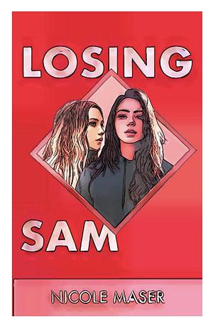 Losing Sam by Nicole Maser